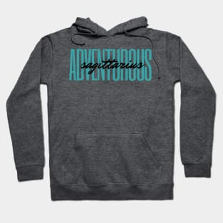 Sagittarius - Adventurous Hoodie